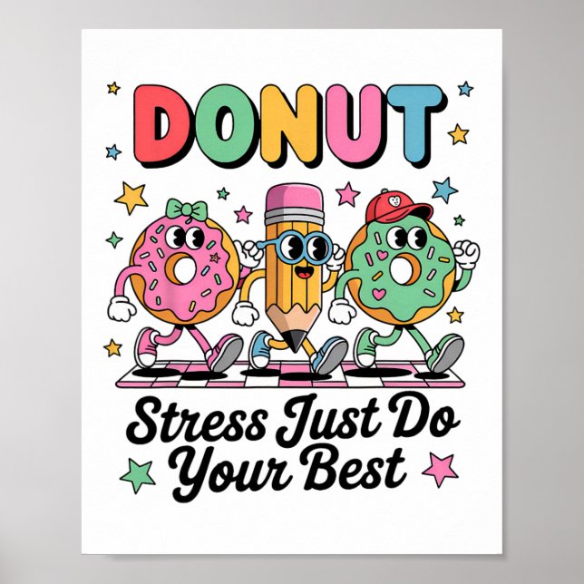 Groovy Donut Stress Just Do Your Best Testing Day  Poster (Framsidan)