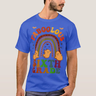 Groovy FABOOLOUS 6E KLASS TEACHER T Shirt