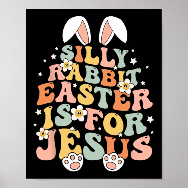 Groovy Fånig Rabbit Påsk är för Jesus kristdemokra Poster (Framsidan)