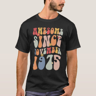 Groovy Fantastisk sedan november 1975 Retro 47:e T Shirt