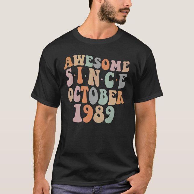 Groovy Fantastisk sedan oktober 1989 33:e födelsed T Shirt (Framsida)
