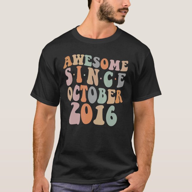 Groovy Fantastisk sedan oktober 2016 6e födelsedag T Shirt (Framsida)