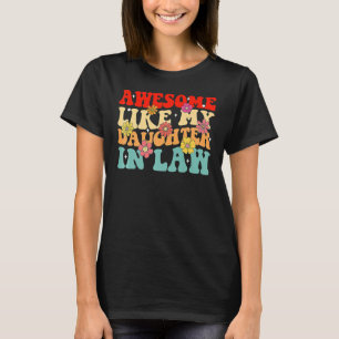 Groovy Fantastisk som min dotter i Law Far s D T Shirt