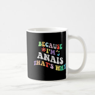 Groovy för att jag är Anais... varför Anpassningsb Kaffemugg