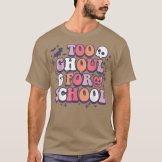 Groovy for Ghoul for School, Teacher Trick eller T Shirt