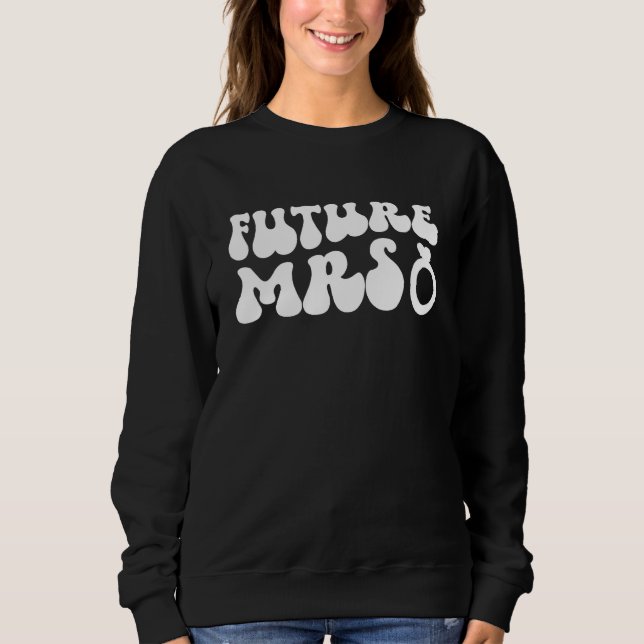 Groovy Future Mrs To Be Future Bride Future Wife T Shirt (Framsida)