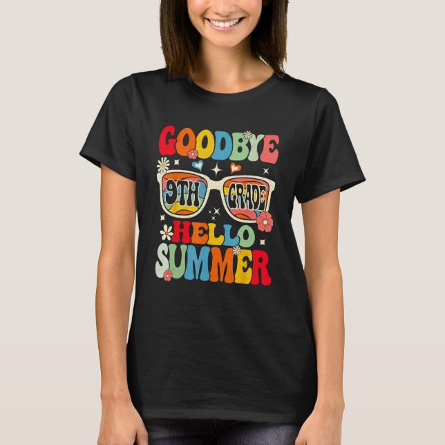Groovy Goodbye 9th Grade Graduation Hello Summer K T Shirt (Framsida)