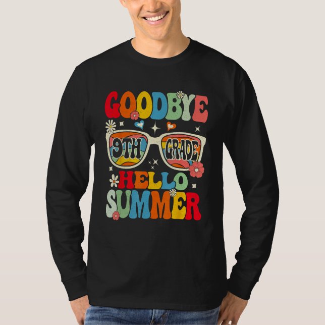 Groovy Goodbye 9th Grade Graduation Hello Summer K T Shirt (Framsida)