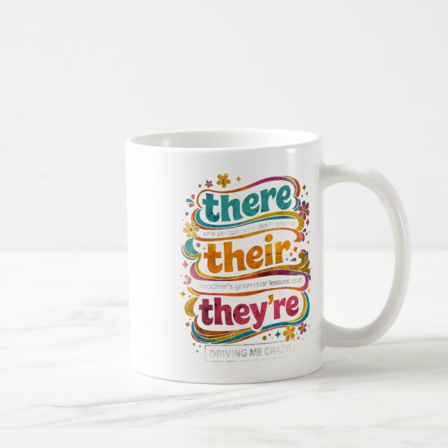 Groovy grammatiklärarcitat There Their Theyre Hu Kaffemugg (Höger)