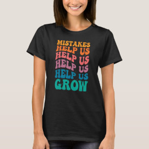 Groovy Growth Mindset - misstag hjälper oss att Gr T Shirt
