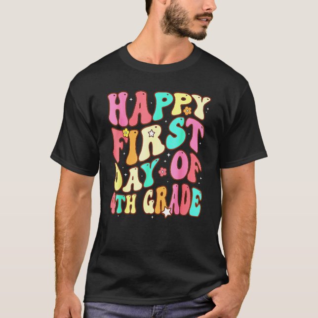 Groovy Happy First Day Of 4th Grade Welcome Back T T Shirt (Framsida)