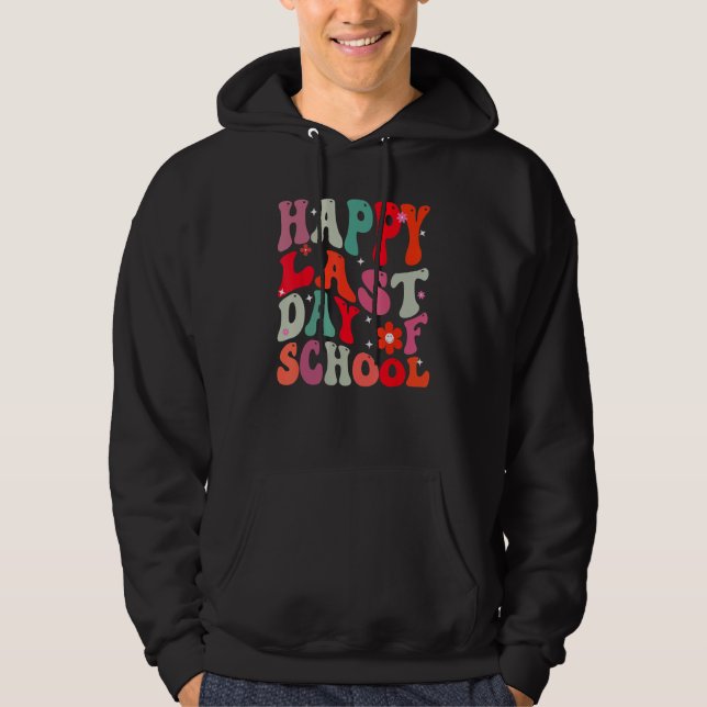 Groovy Happy Last Day Of School Teacher Student Gr Hoodie (Framsida)