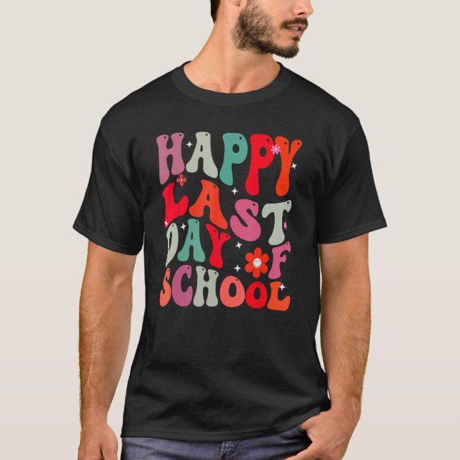 Groovy Happy Last Day Of School Teacher Student Gr T Shirt (Framsida)