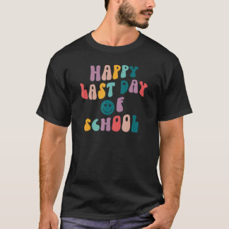 Groovy Happy Last Day of School Teacher Student Gr T Shirt