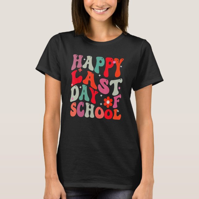 Groovy Happy Last Day Of School Teacher Student Gr T Shirt (Framsida)