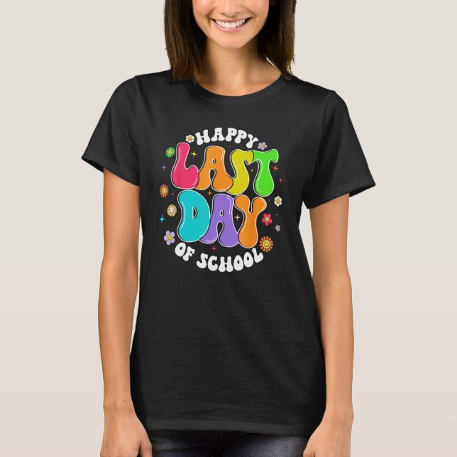 Groovy Happy Last Day of School Teacher Student Gr T Shirt (Framsida)