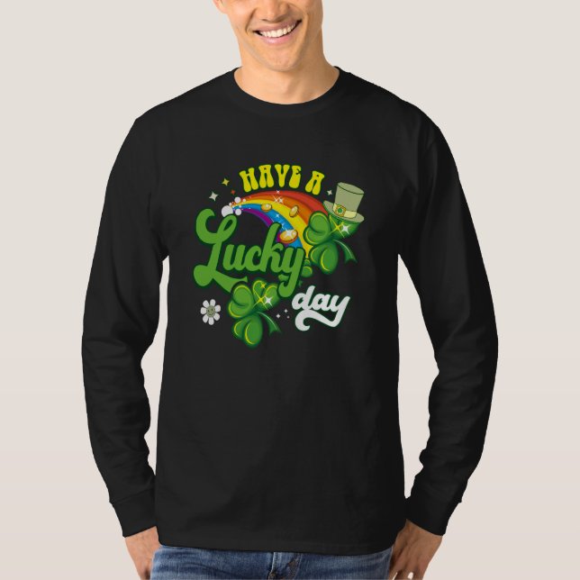 Groovy Have a Lucky Day Lucky Cute Rainbow Lucky T Shirt (Framsida)