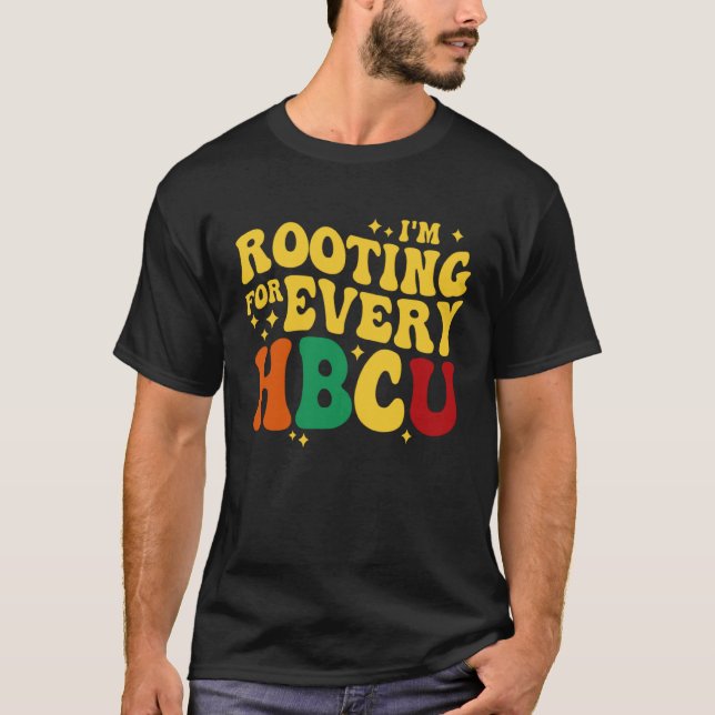 Groovy HBCU Black History Month I m Rooting For Ev T Shirt (Framsida)