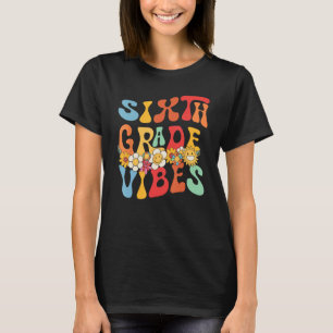 Groovy Hej 6e Klass Vibes Retro-lärare tillbaka ti T Shirt