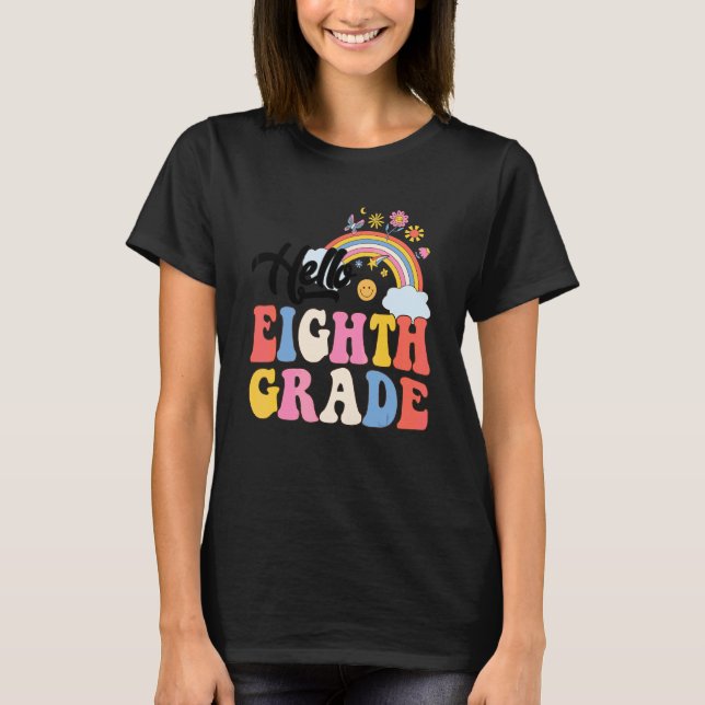 Groovy Hej Åttonde Klass Regnbåge Lärare Student T Shirt (Framsida)