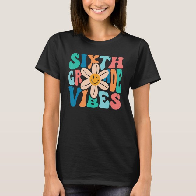 Groovy Hello 6th Grade Vibes Retro Teacher Back To T Shirt (Framsida)
