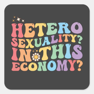 Groovy Hetero Heterosexualitet i denna ekonomi, HB Fyrkantigt Klistermärke