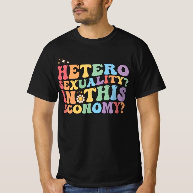Groovy Hetero Heterosexualitet i denna ekonomi, HB T Shirt (Framsida)