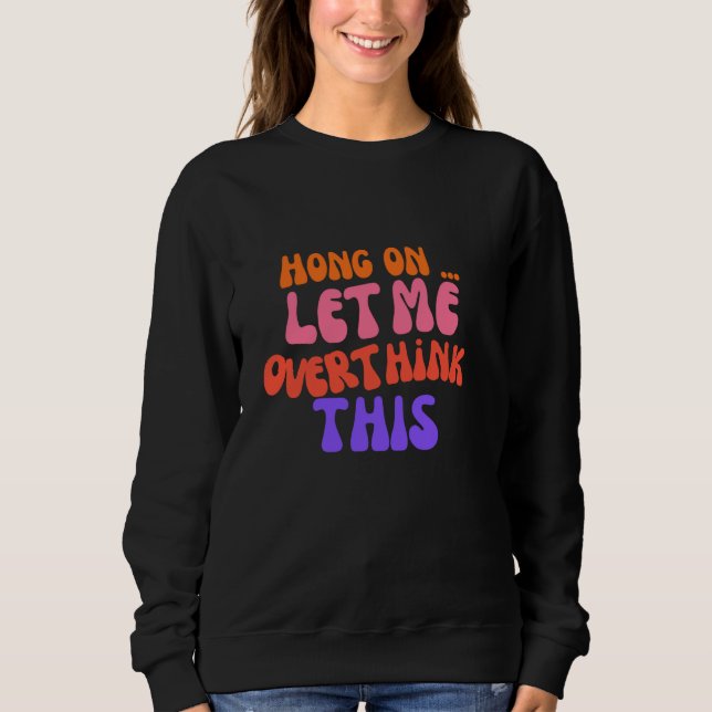 Groovy Hong, låt mig tänka över den här fina Mamma T Shirt (Framsida)