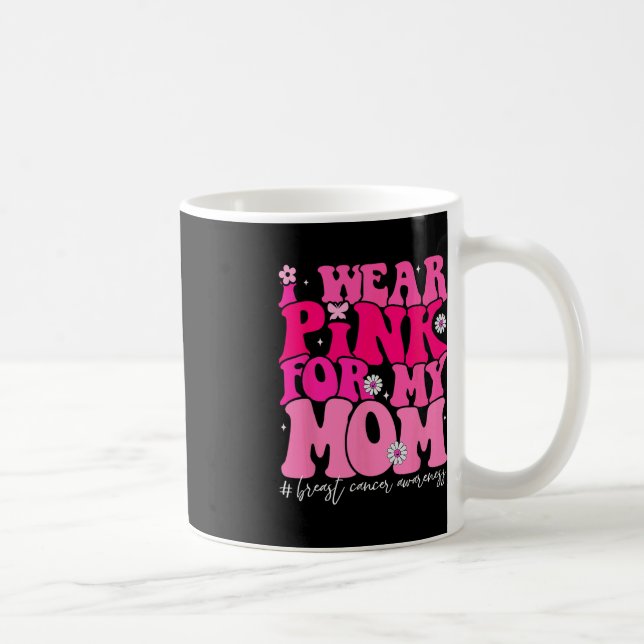 Groovy I Bära Rosa för bröstcancer i Mamma Kaffemugg (Höger)