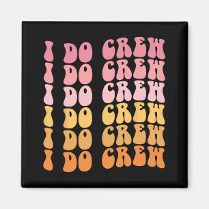 Groovy I Do Crew Bride Squad Bröllop Bachelorette Magnet