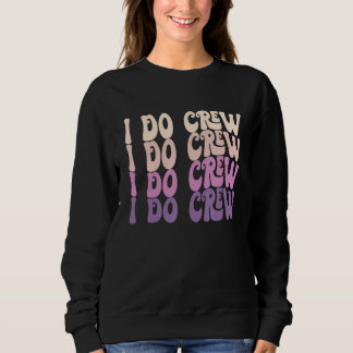 Groovy I Do Crew Retro Möhippa Brud Br T Shirt