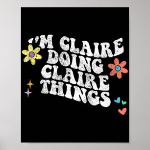 Groovy Im Claire Doing Claire Sak Funny Mor Poster