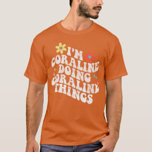 Groovy Im Coraline Gör Coraline-saker Rolig Mamma T Shirt