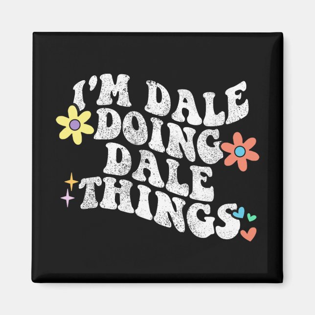Groovy Im Dale Doing Dale Sak Funny Mor Da Magnet (Framsidan)