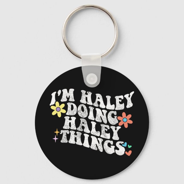 Groovy Im Haley Doing Haley Sak Funny Mor Nyckelring (Framsida)