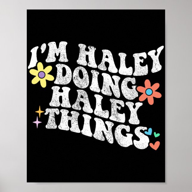 Groovy Im Haley Doing Haley Sak Funny Mor Poster (Framsidan)