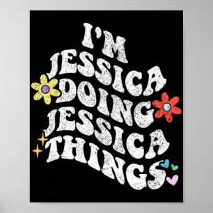 Groovy Im Jessica som gör Jessica Sak Funny Mothe Poster