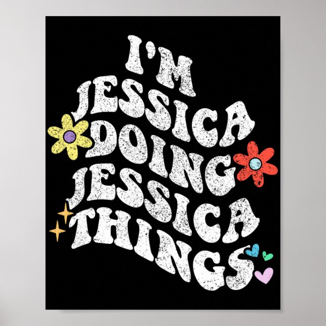 Groovy Im Jessica som gör Jessica Sak Funny Mothe Poster (Framsidan)
