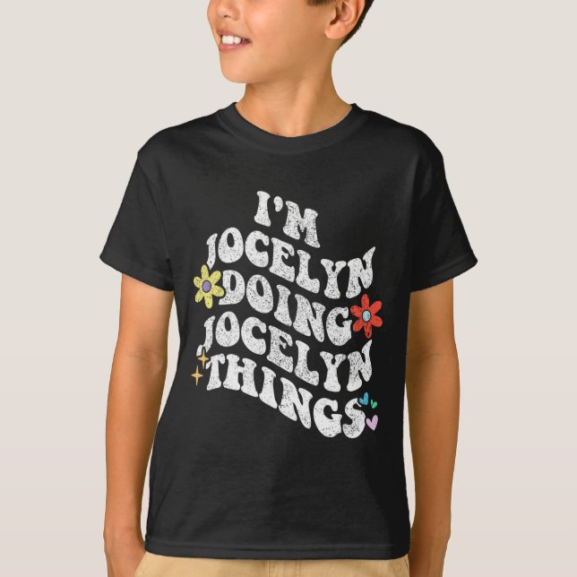 Groovy Im Jocelyn Doing Jocelyn Sak Funny Mothe T Shirt (Framsida)