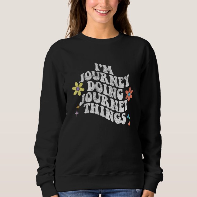 Groovy Im JOURNEY Doing JOURNEY Things Funny Mothe T Shirt (Framsida)