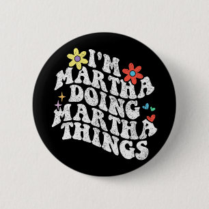 Groovy Im Martha Doing Martha Sak Funny Mor Knapp
