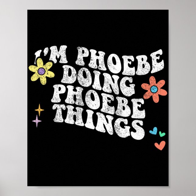 Groovy Im Phoebe Doing Phoebe Sak Funny Mor Poster (Framsidan)