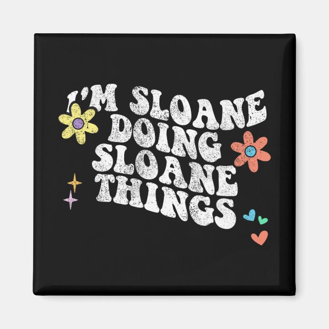 Groovy Im Sloane Doing Sloane Sak Funny Mor Magnet (Framsidan)