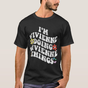 Groovy Im Vivienne Doing Vivienne Sak Funny T Shirt