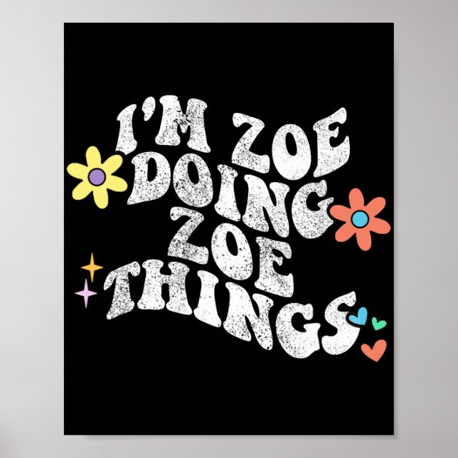 Groovy Im Zoe Doing Zoe Sak Funny Mors dag Poster (Framsidan)