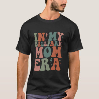Groovy in my Ballpark Mamma Era Softball Baseball  T Shirt