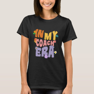 Groovy in my Coach Era T Shirt