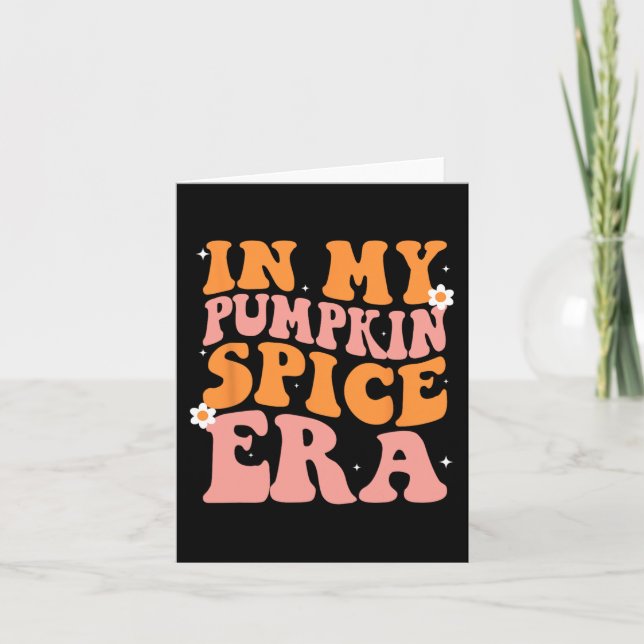 Groovy in my Pumpkin Spice Era Pumpkin Spice Fall Kort (Framsida)