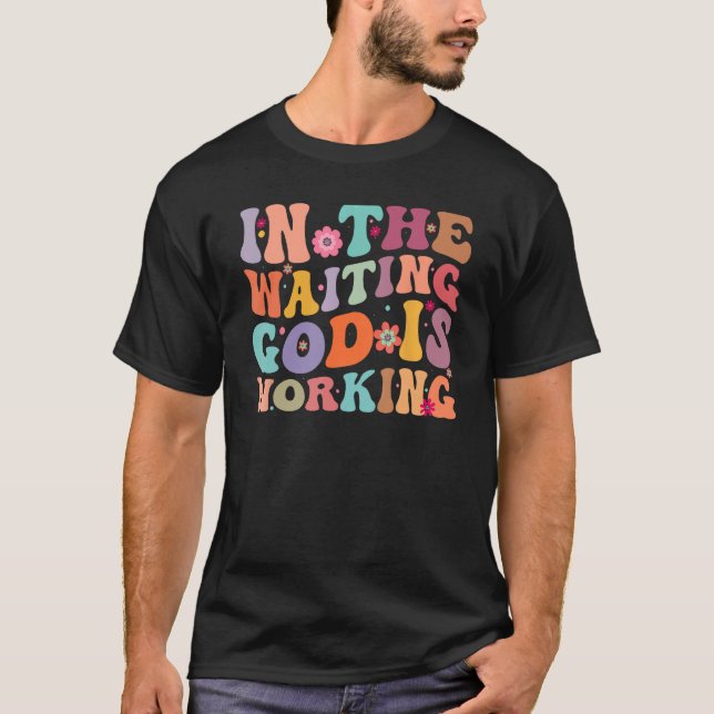 Groovy in the Wagou Gud arbetar Motivational T Shirt (Framsida)