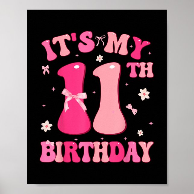 Groovy It's My 11 Birthday Cute Coquette Bow Poster (Framsidan)